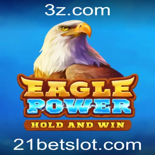 EaglePower: Explore o Fascinante Mundo do Jogo com 21bet
