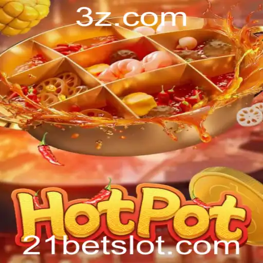 Descubra o Fascinante Mundo do Jogo Hotpot e a Dinâmica do 21bet